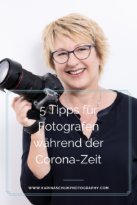 5 Tipps für Fotografen während der Corona Krise