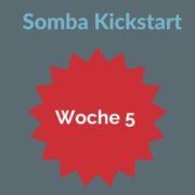 Woche 5 Somba Kickstart