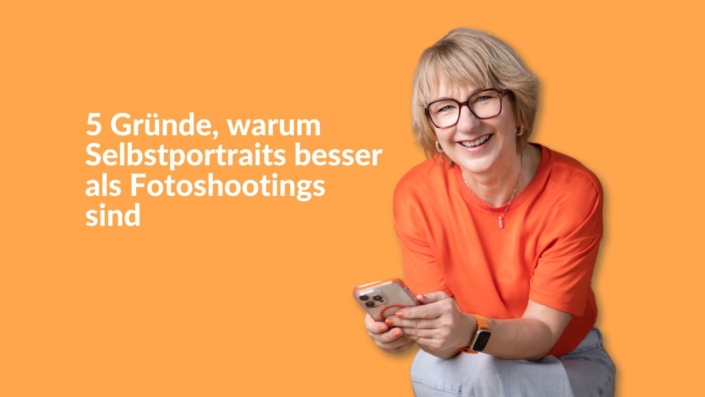 5 Gründe, warum Selbstportraits besser als Fotoshootings sind