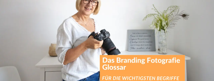 Das Branding Glossar für die wichtigsten Begriffe in der Personal Branding Fotografie