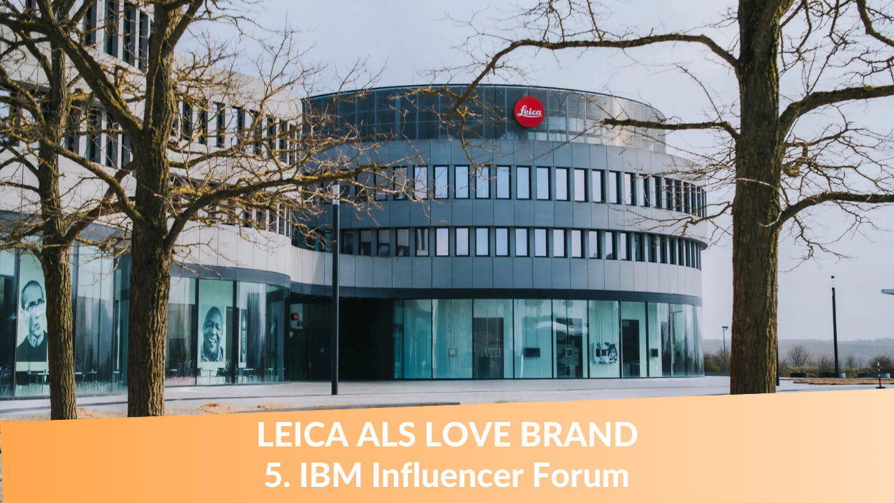 leica-love-brand-ibm-influencer-forum-2025-wetzlar