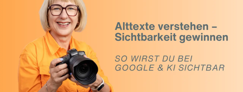 Fotografin Karina Schuh mit Kamera – Blog über Alttexte und Sichtbarkeit bei Google & KI